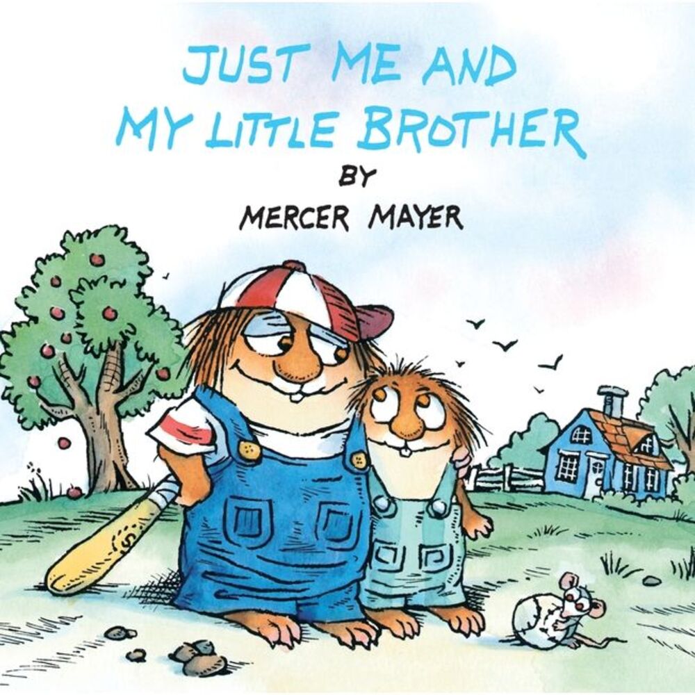 Just Me and My Little Brother (Little Critter) -- Mercer Mayer